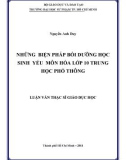 Luận văn Thạc sĩ Giáo dục học: Những biện pháp bồi dưỡng học sinh yếu môn Hóa lớp 10 trung học phổ thông