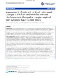 Báo cáo y học: Improvement of pain and regional osteoporotic changes in the foot and ankle by low-dose bisphosphonate therapy for complex regional pain syndrome type I: a case series