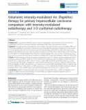 Báo cáo khoa học: Volumetric intensity-modulated Arc (RapidArc) therapy for primary hepatocellular carcinoma: comparison with intensity-modulated radiotherapy and 3-D conformal radiotherapy