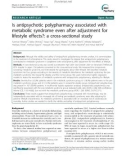 Báo cáo y học: Is antipsychotic polypharmacy associated with metabolic syndrome even after adjustment for lifestyle effects?: a cross-sectional study