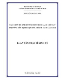 Luận văn Thạc sĩ Kinh tế: Các nhân tố ảnh hưởng đến chính sách cho vay hộ nông dân tại huyện Hòa Thành, tỉnh Tây Ninh