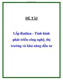 ĐỀ TÀI Lốp Radian - Tình hình phát triển công nghệ, thị trường và khả năng đầu tư 