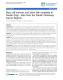 Báo cáo y học: Mast cell tumours and other skin neoplasia in Danish dogs - data from the Danish Veterinary Cancer Registry