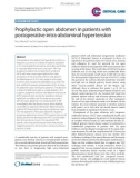 Báo cáo y học: Prophylactic open abdomen in patients with postoperative intra-abdominal hypertensio