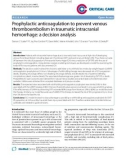 Báo cáo y học: Prophylactic anticoagulation to prevent venous thromboembolism in traumatic intracranial hemorrhage: a decision analysis