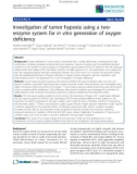 Báo cáo khoa học: Investigation of tumor hypoxia using a twoenzyme system for in vitro generation of oxygen deficiency