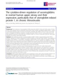 Báo cáo y học: The cytokine-driven regulation of secretoglobins in normal human upper airway and their expression, particularly that of uteroglobin-related protein 1, in chronic rhinosinusitis