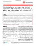 Báo cáo y học: Monitoring human cytomegalovirus infection with nested PCR: comparison of positive rates in plasma and leukocytes and with quantitative PCR