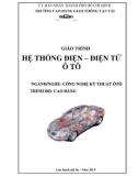 Giáo trình Hệ thống điện - điện tử ô tô (Nghề: Công nghệ kỹ thuật ô tô - Trình độ: Cao đẳng) - Trường Cao đẳng Giao thông Vận tải TP. HCM