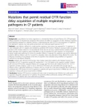 Báo cáo y học: Mutations that permit residual CFTR function delay acquisition of multiple respiratory pathogens in CF patients