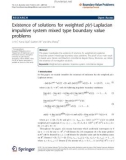 Báo cáo hóa học: Existence of solutions for weighted p(r)-Laplacian impulsive system mixed type boundary value problems