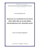 Luận văn Thạc sĩ Kinh tế: Đánh giá của người dân về xây dựng nông thôn mới tại xã Phi Thông, thành phố Rạch Giá, tỉnh Kiên Giang