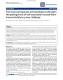 Báo cáo y học: Prior mucosal exposure to heterologous cells alters the pathogenesis of cell-associated mucosal feline immunodeficiency virus challenge