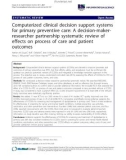 báo cáo khoa học: Computerized clinical decision support systems for primary preventive care: A decision-makerresearcher partnership systematic review of effects on process of care and patient outcomes