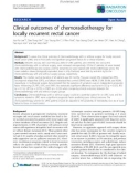 Báo cáo khoa học: Clinical outcomes of chemoradiotherapy for locally recurrent rectal cancer