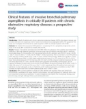 Báo cáo y học: Clinical features of invasive bronchial-pulmonary aspergillosis in critically ill patients with chronic obstructive respiratory diseases: a prospective study