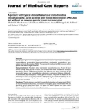 Báo cáo y học: A patient with typical clinical features of mitochondrial encephalopathy, lactic acidosis and stroke-like episodes (MELAS) but without an obvious genetic cause: a case report