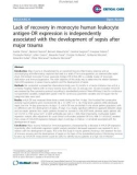 Báo cáo y học: Lack of recovery in monocyte human leukocyte antigen-DR expression is independently associated with the development of sepsis after major trauma