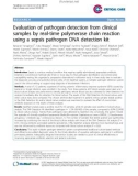 Báo cáo y học: Evaluation of pathogen detection from clinical samples by real-time polymerase chain reaction using a sepsis pathogen DNA detection kit