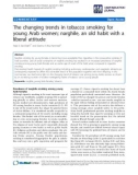 báo cáo khoa học: The changing trends in tobacco smoking for young Arab women; narghile, an old habit with a liberal attitude