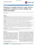 Báo cáo y học: Prediction of hospital outcome in septic shock: a prospective comparison of tissue Doppler and cardiac biomarkers