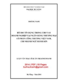 Luận văn Thạc sĩ Quản trị kinh doanh: Rủi ro tín dụng trong cho vay doanh nghiệp tại Ngân hàng thương mại cổ phần Công thương Việt Nam, Chi nhánh Ngũ Hành Sơn