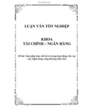 Luận văn: Giải pháp hạn chế rủi ro trong hoạt động cho vay của Ngân hàng công thương Sầm Sơn