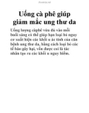 Uống cà phê giúp giảm mắc ung thư da