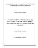 Luận văn Thạc sĩ Kinh tế: Nhân tố ảnh hưởng nợ quá hạn của khách hàng cá nhân tại Ngân hàng Nông nghiệp và Phát triển Nông thôn Việt Nam chi nhánh tỉnh Lâm Đồng