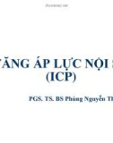 Bài giảng Tăng áp lực nội sọ (ICP)