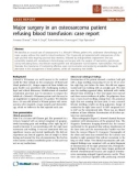 Báo cáo khoa học: Major surgery in an osteosarcoma patient refusing blood transfusion: case report