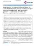 Báo cáo y học: Goal-directed intraoperative therapy based on autocalibrated arterial pressure waveform analysis reduces hospital stay in high-risk surgical patients: a randomized, controlled trial