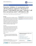 Báo cáo y học: Retraction: Inhibition of constitutively active Jak-Stat pathway suppresses cell growth of human T-cell leukemia virus type 1-infected T-cell lines and primary adult T-cell leukemia cells