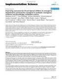 Báo cáo y học: Improving outcomes for ill and injured children in emergency departments: protocol for a program in pediatric emergency medicine and knowledge translation science