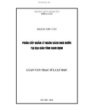 Luận văn Thạc sĩ Luật học: Phân cấp quản lý ngân sách Nhà nước tại địa bàn tỉnh Nam Định