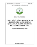 Luận án Tiến sĩ Dược học: Thiết kế và tổng hợp các acid hydroxamic mang khung quinazolin hướng tác dụng kháng tế bào ung thư