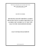 Luận văn Thạc sĩ Luật kinh tế: Đơn phương chấm dứt hợp đồng lao động bởi người sử dụng lao động theo pháp luật lao động Việt Nam hiện nay từ thực tiễn quận Tân Phú, thành phố Hồ Chí Minh