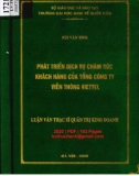 Luận văn Thạc sĩ Quản trị kinh doanh: Phát triển dịch vụ chăm sóc khách hàng của Tổng công ty Viễn thông Viettel