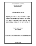 Tóm tắt luận văn Thạc sĩ Quản trị kinh doanh: Vận dụng Chuẩn mực kế toán Việt Nam số 15 – Hợp đồng xây dựng vào việc hoàn thiện kế toán doanh thu, chi phí tại Công ty cổ phần Xây dựng 47