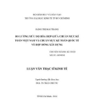 Luận văn Thạc sĩ Kinh tế: Đo lường mức độ hòa hợp giữa chuẩn mực kế toán Việt Nam và chuẩn mực kế toán quốc tế về hợp đồng xây dựng