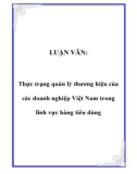 LUẬN VĂN: Thực trạng quản lý thương hiệu của các doanh nghiệp Việt Nam trong lĩnh vực hàng tiêu dùng