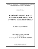 Luận văn Thạc sĩ Kinh tế: Hệ thống xếp hạng tín dụng tại Ngân hàng Hợp tác xã Việt Nam (Coopbank) – CN Bình Thuận