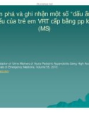 Bài giảng Sự khám phá và ghi nhận một số 'dấu ấn' trong nước tiểu của trẻ em VRT cấp bằng phương pháp khối phổ (MS)