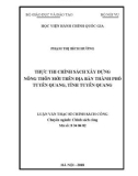 Tóm tắt Luận văn Thạc sĩ Chính sách công: Thực thi chính sách xây dựng nông thôn mới trên địa bàn TP. Tuyên Quang, tỉnh Tuyên Quang