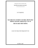 Luận văn Thạc sĩ Sư phạm Ngữ văn: Dạy học dự án phần văn học trung đại trong chương trình Ngữ văn 10 Trung học phổ thông