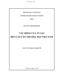 Luận văn Thạc sĩ Kinh tế: Tác động của tỷ giá đến cán cân thương mại Việt Nam