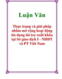 Luận Văn: Thực trạng và giải pháp nhằm mở rộng hoạt động tín dụng tài trợ xuất khẩu tại Sở giao dịch I - NHĐT và PT Việt Nam