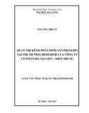 Luận văn Thạc sĩ Quản trị kinh doanh: Quản trị kênh phân phối sản phẩm bia tại thị trường Bình Định của Công ty cổ phần bia Sài Gòn - Miền Trung