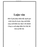 Luận văn: Một số giải pháp nhằm đẩy mạnh quá trình chuyển từ gia công xuất khẩu sang xuất khẩu trực tiếp ở chi nhánh Công ty xuất nhập khẩu Da Giầy Sài Gòn tại Hà Nội.