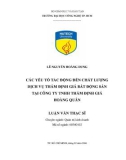 Luận văn Thạc sĩ Quản trị kinh doanh: Nghiên cứu các yếu tố tác động đến chất lượng dịch vụ thẩm định giá bất động sản tại Công ty TNHH Thẩm định giá Hoàng Quân